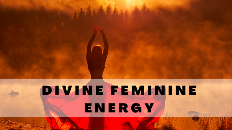 How To Connect With Divine Feminine Energy